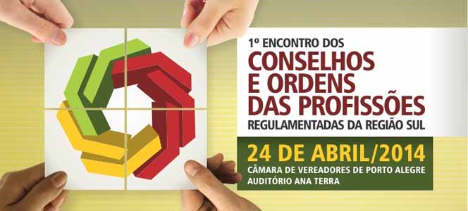 CRA-RS participa de I Encontro dos Conselhos e Ordens das Profissões regulamentadas da Região Sul
